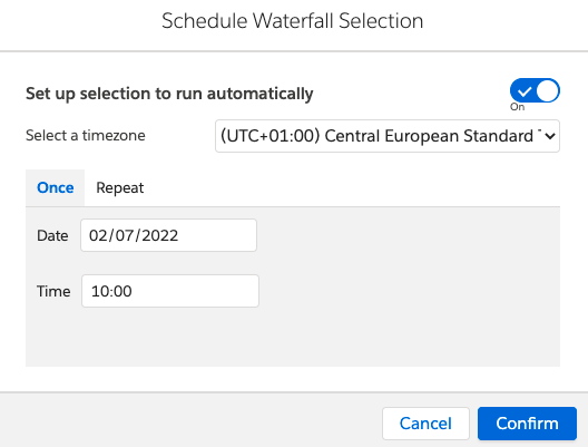 Schedule Waterfall Selection Once