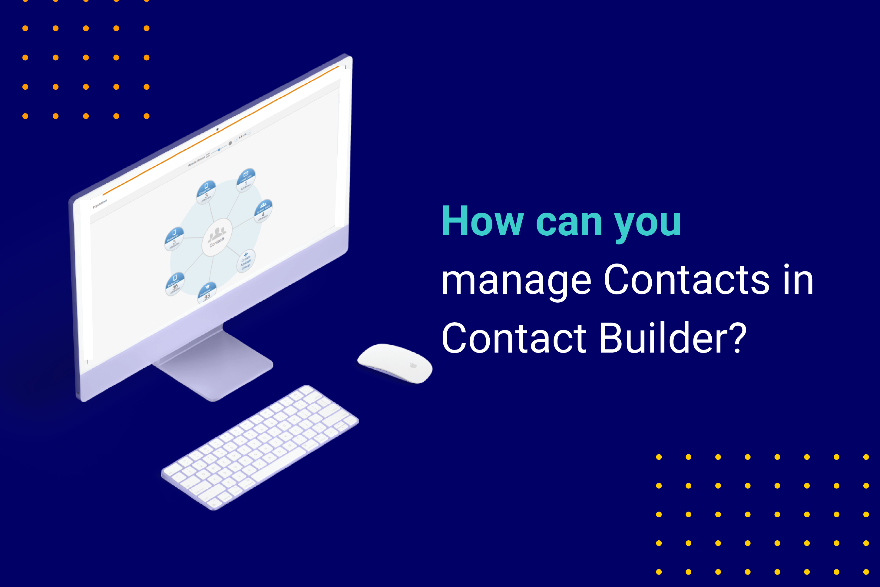 How to manage contacts in Contact Builder