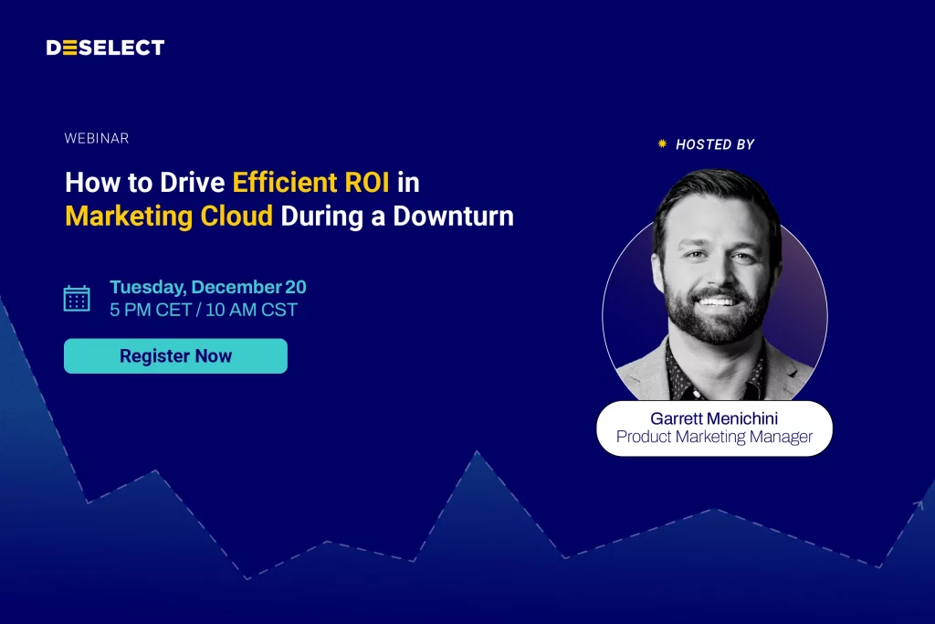 How to Drive Efficient ROI in Marketing Cloud During a Downturn