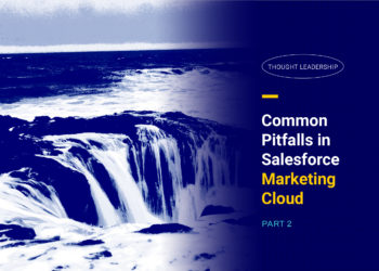 Common Pitfalls in Salesforce Marketing Cloud Part 2