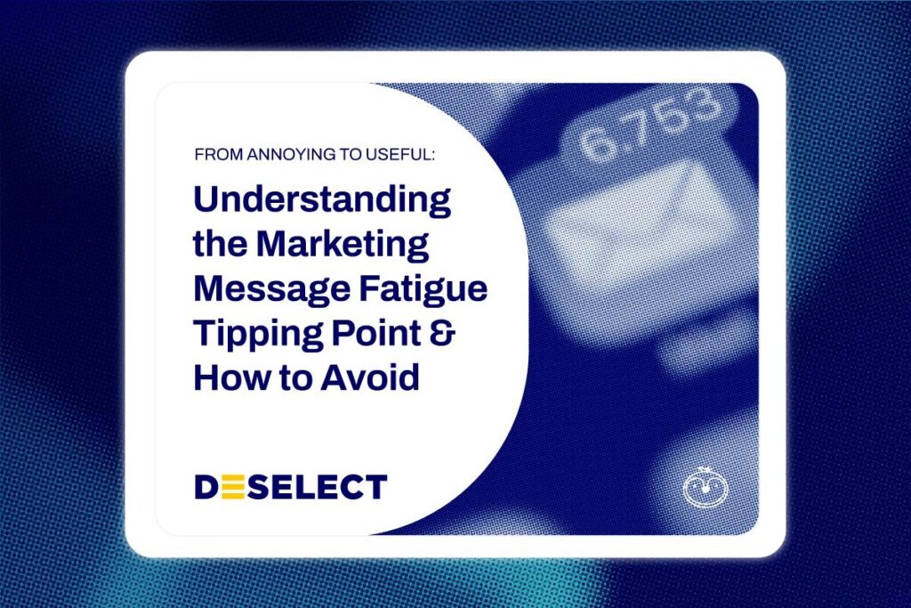 marketing message fatigue survey report