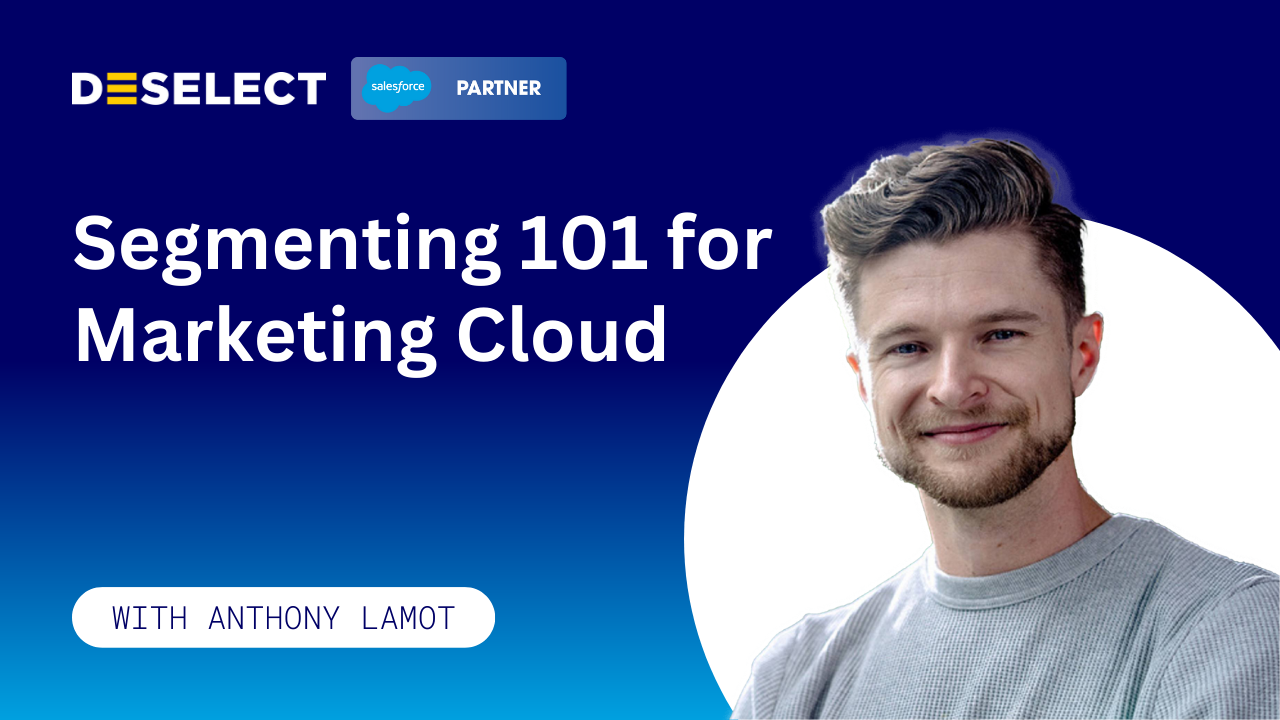 Learn to Segment in Salesforce Marketing Cloud With These Concepts