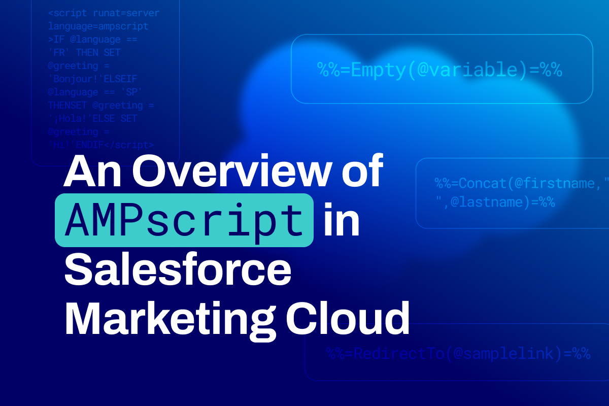 An Overview of AMPscript in Salesforce Marketing Cloud