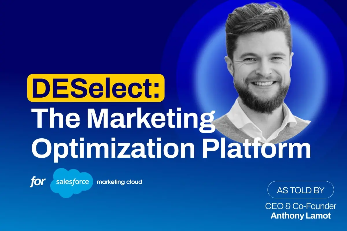 DESelect: The Marketing Optimization Platform for Salesforce