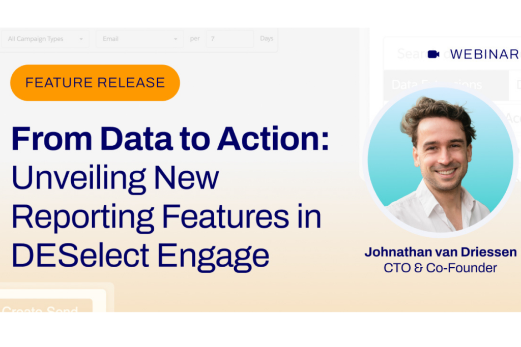 DESelect Engage Reporting Features