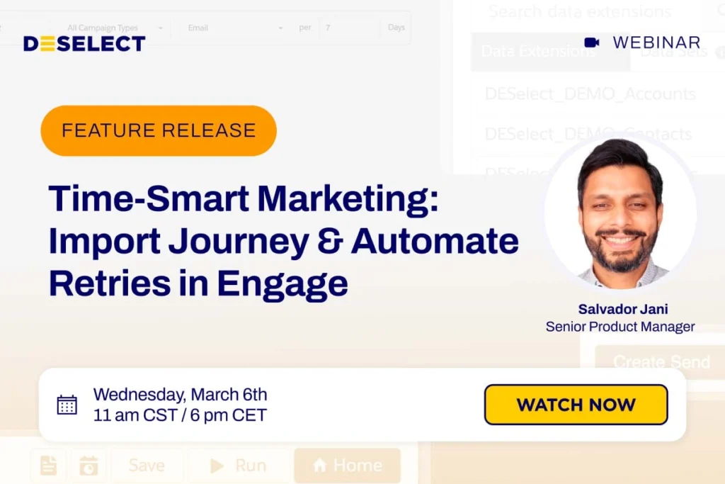 DESelect Engage Import Journey and Automate Retries Release