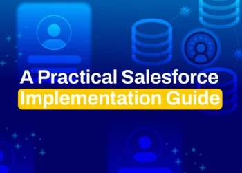 A Practical Salesforce Implementation Guide