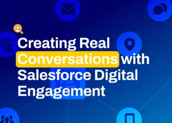 Creating Real Conversations with Salesforce Digital Engagement