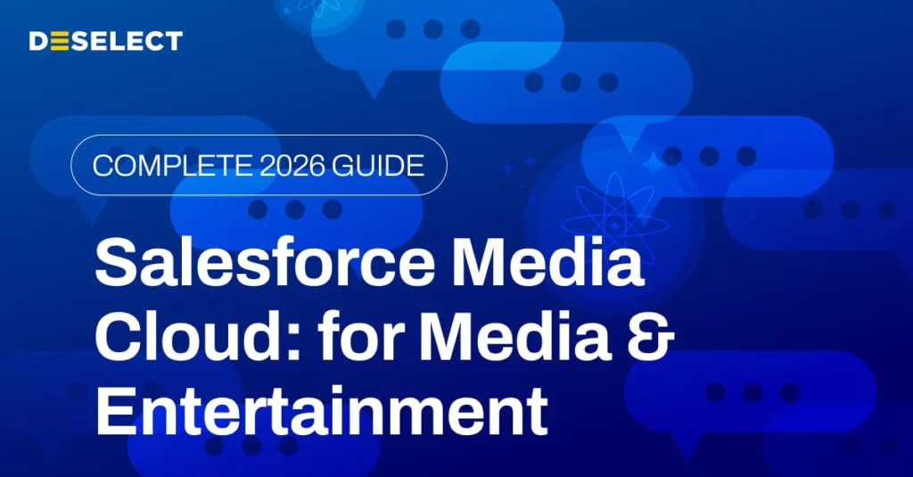 Salesforce Media Cloud: The Complete 2026 Guide for Media & Entertainment