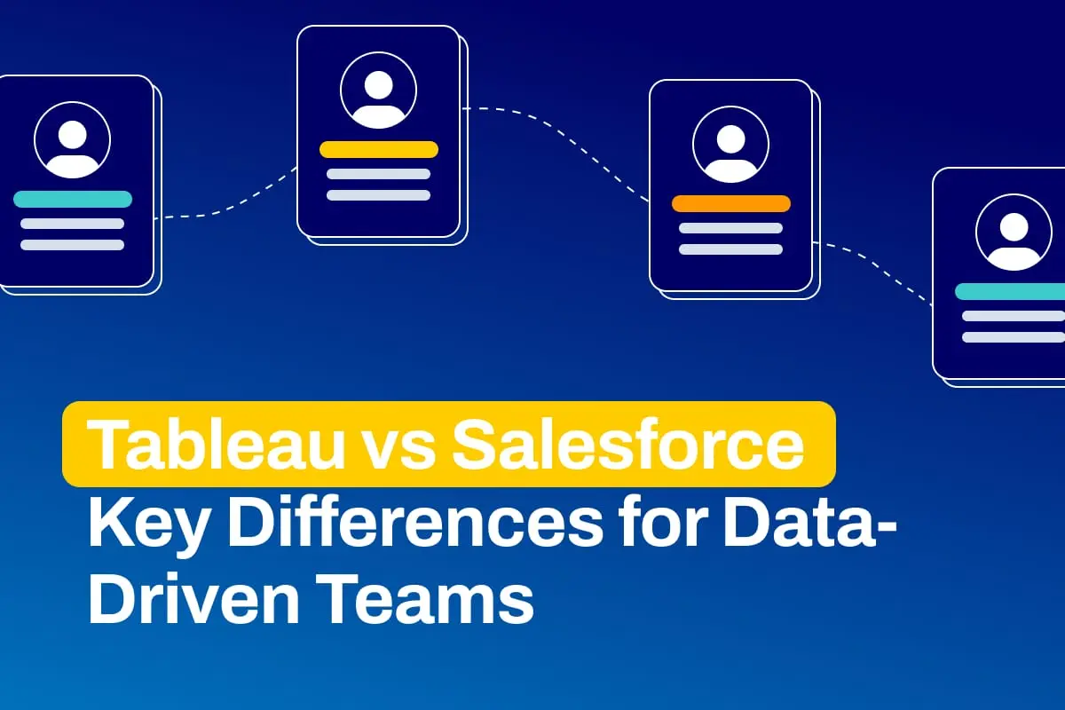 DESelect Blog - Tableau vs Salesforce: Key Differences for Data-Driven ...